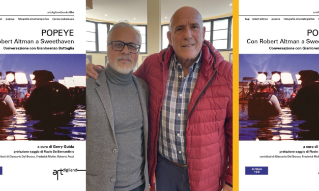 E’ uscito il libro “Popeye, con Robert Altman a Sweethaven, conversazione con Gianlorenzo Battaglia”