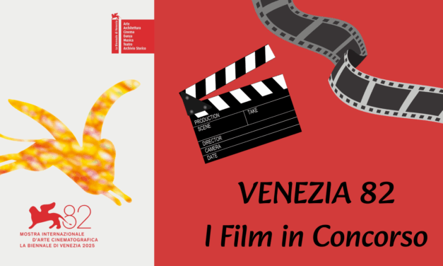 Venezia. Mostra del Cinema 2025. I Film in Concorso