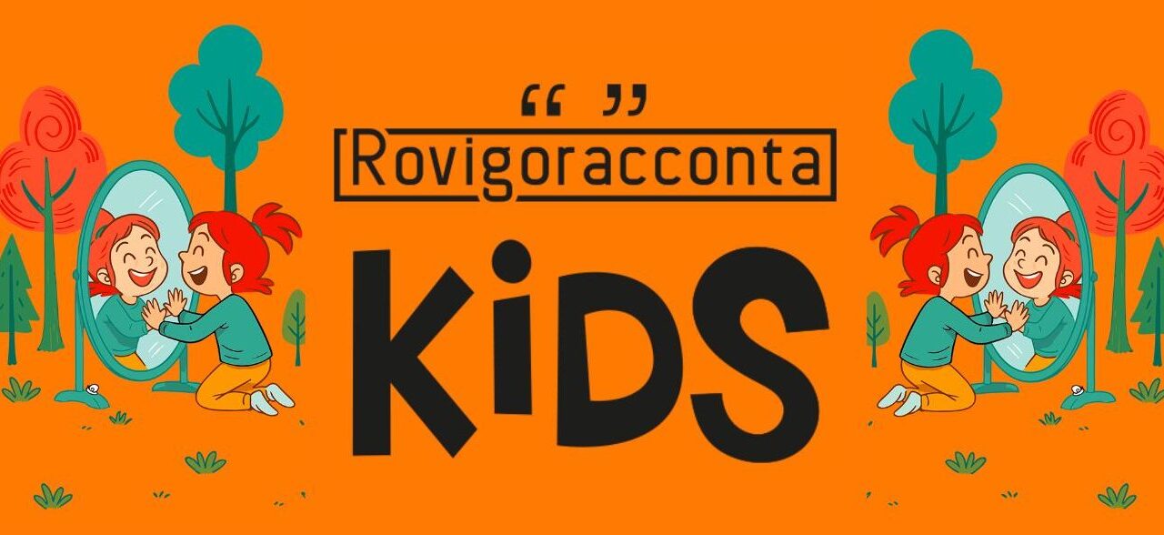Rovigo. Seconda edizione di Rovigoracconta Kids. Il programma del festival arancione dedicato ai bambini, alle bambine e a tutti i grandi che non hanno mai smesso di sognare