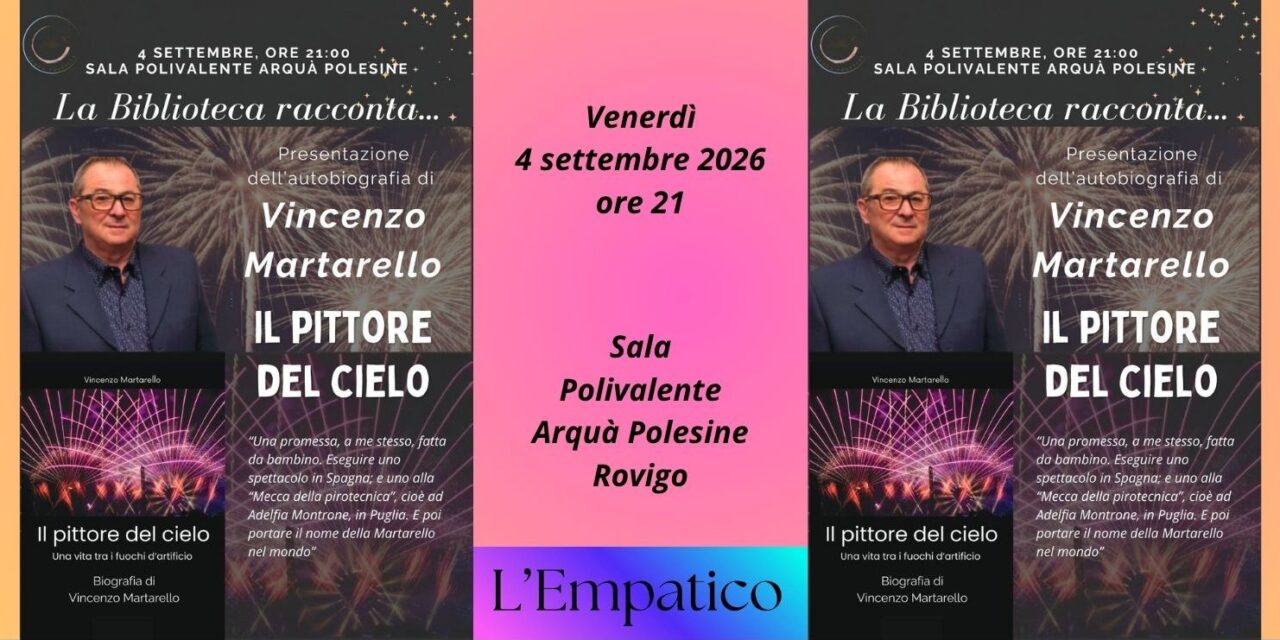 Arquà Polesine. Venerdì 4 settembre, ore 21, presentazione libro “Il pittore del cielo”